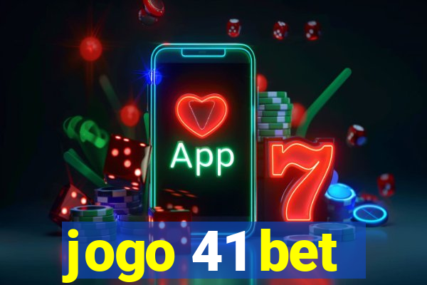 jogo 41 bet